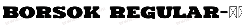 Borsok Regular字体转换